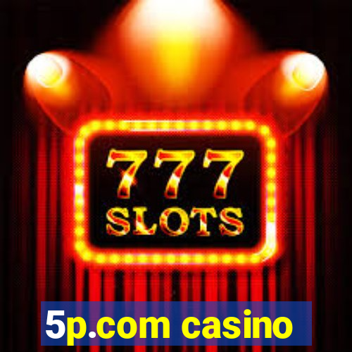 5p.com casino